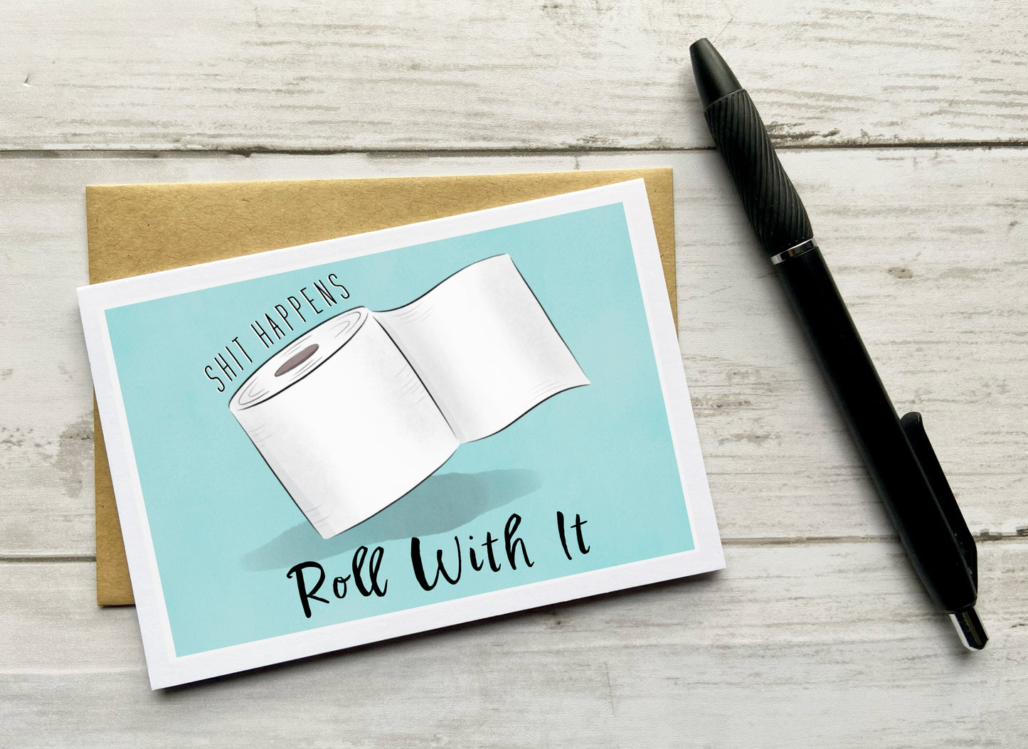 Shit Happens - Roll With It Notecard