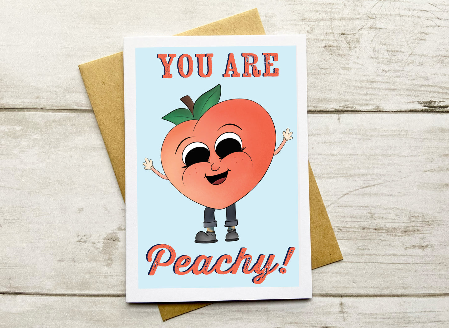 You Are Peachy Notecard