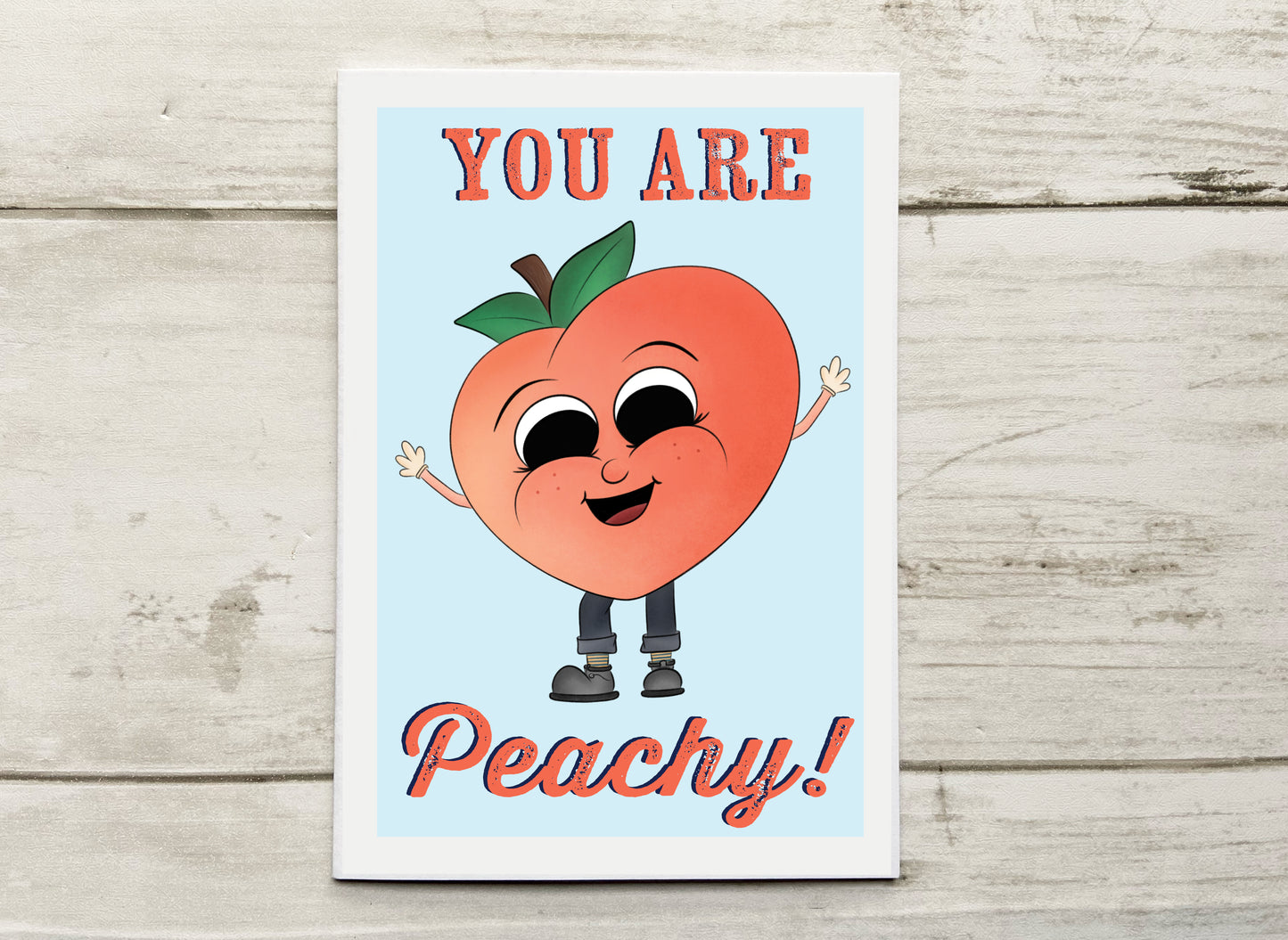 You Are Peachy Notecard