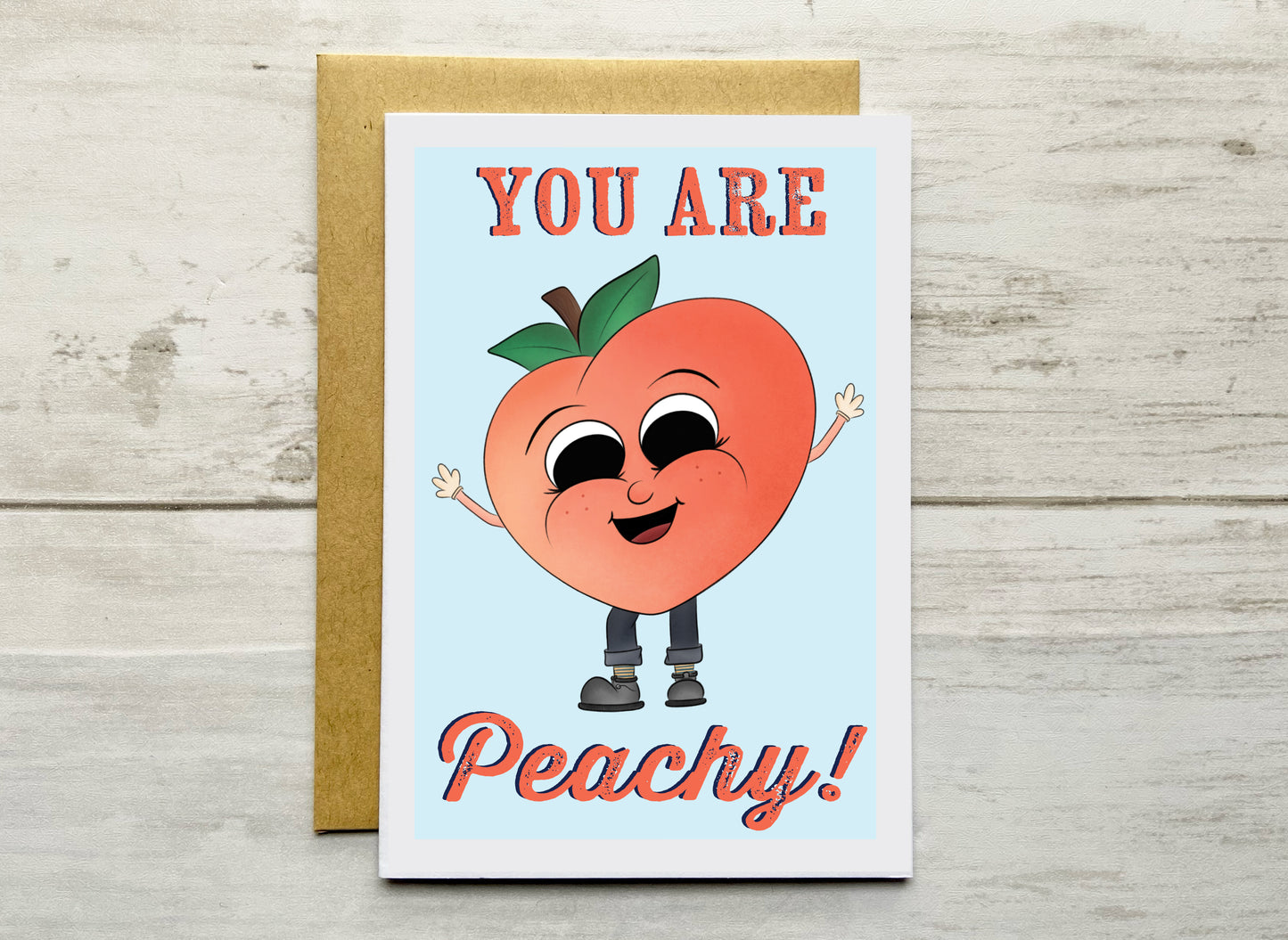 You Are Peachy Notecard