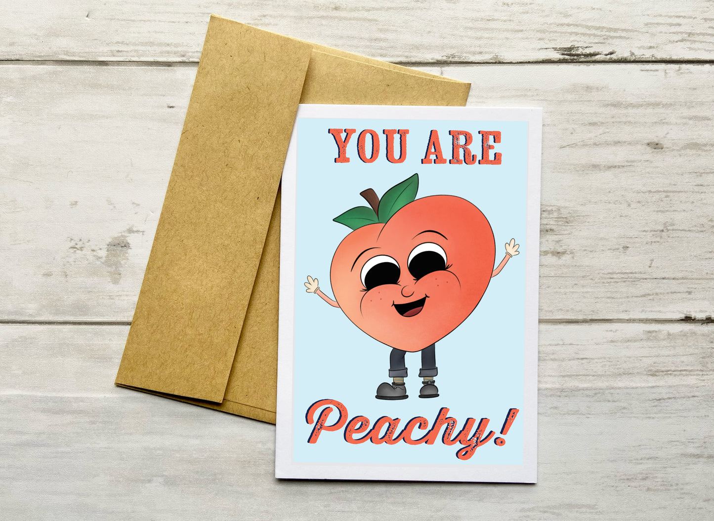 You Are Peachy Notecard