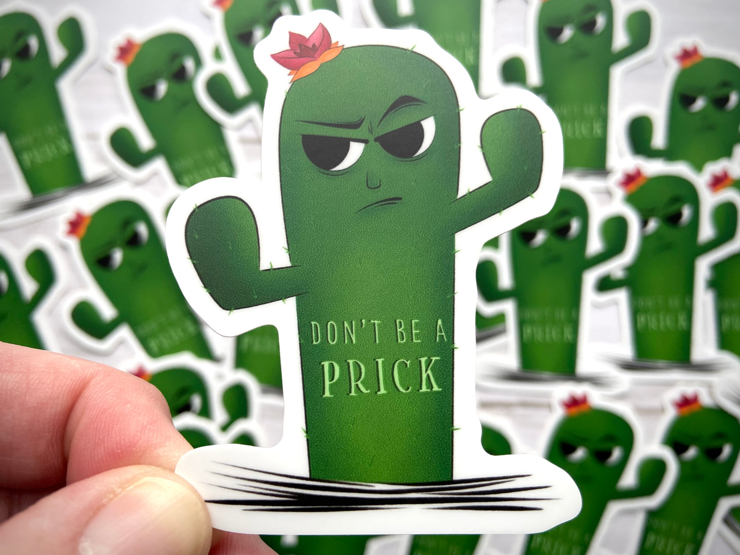 Don't Be a Prick Vinyl Sticker
