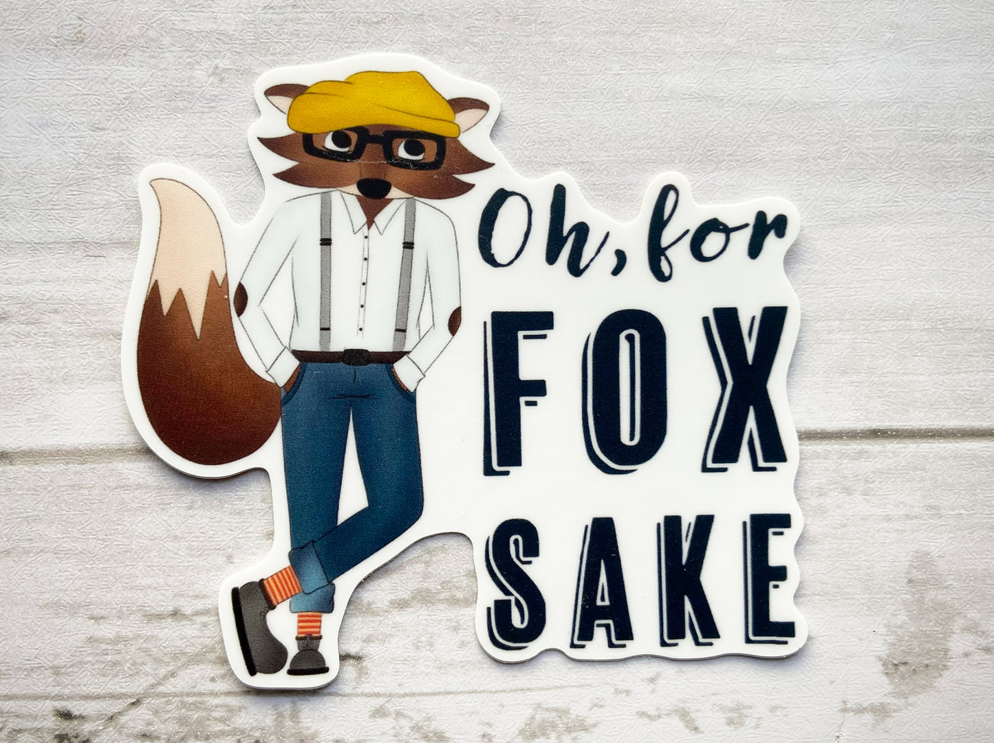 Oh, For Fox Sake Vinyl Sticker