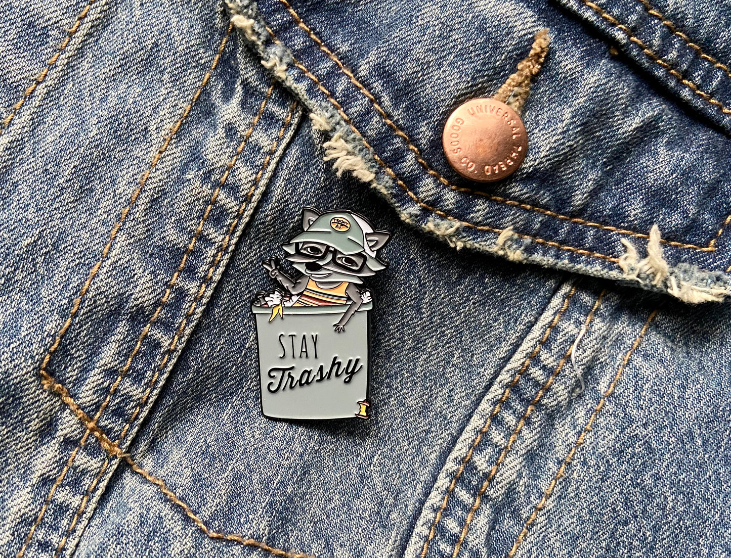 Stay Trashy Enamel Pin