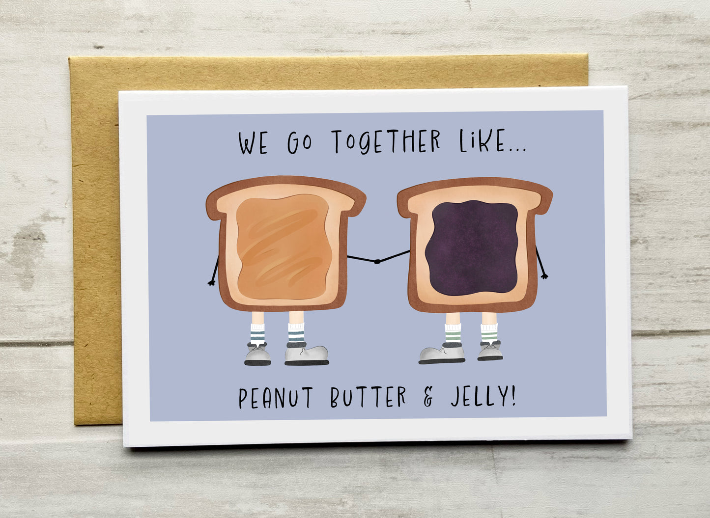 We Go Together Like Peanut Butter & Jelly Notecard