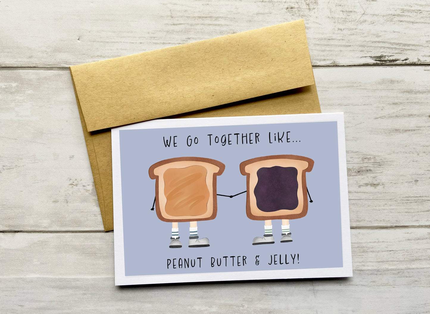 We Go Together Like Peanut Butter & Jelly Notecard