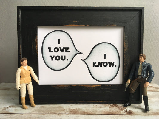I Love You - I Know|Star Wars|Hand Painted Illustration|Geek